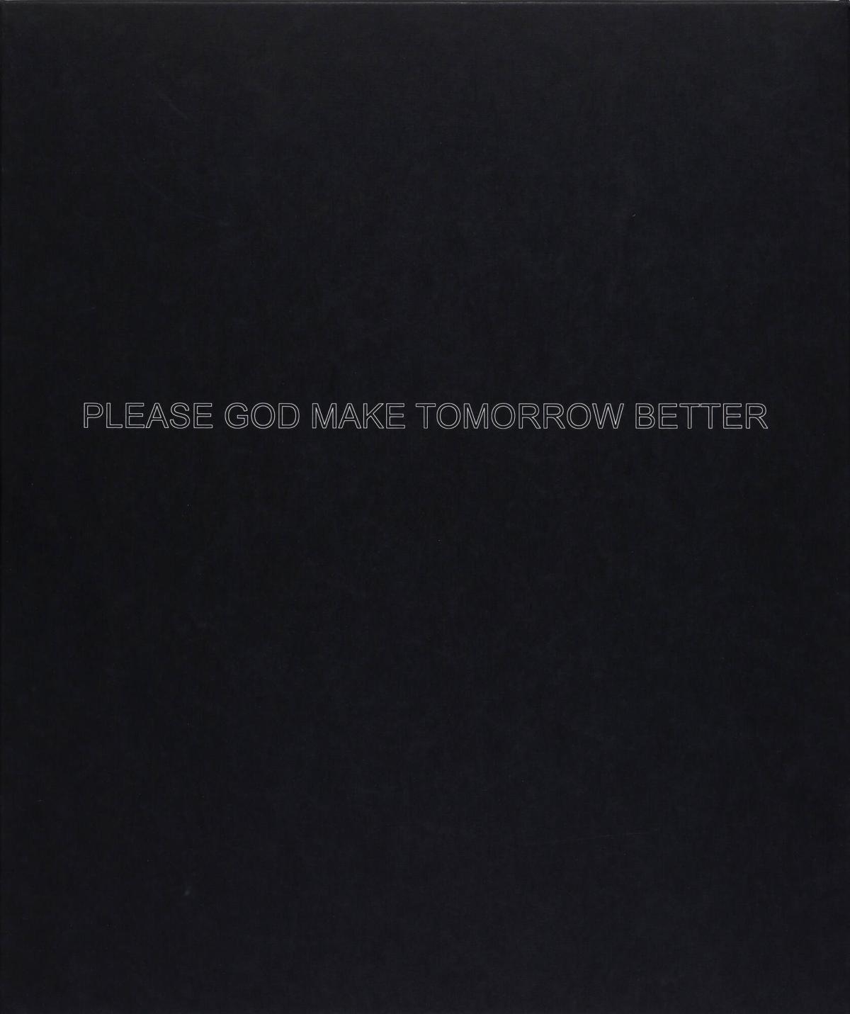 Please God Make Tomorrow Better, from Artists Space 1st Annual Edition Portfolio